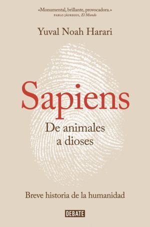 DE ANIMALES A DIOSES SAPIENS