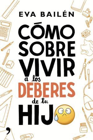 COMO SOBREVIVIR A LOS DEBERES DE TU HIJO