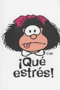 MAFALDA QUE ESTRES CUADERNO PEQUEÑO
