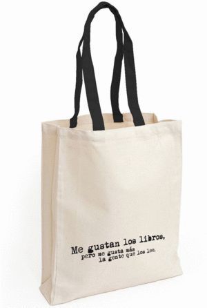BOLSA ME GUSTAN LOS LIBROS PERO ME GUSTA MAS LA GENTE QUE L