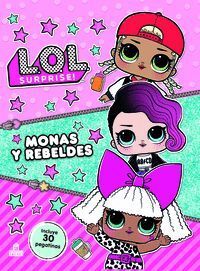 L.O.L. SURPRISE! MONAS Y REBELDES