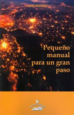 PEQUEÑO MANUAL PARA UN GRAN PASO