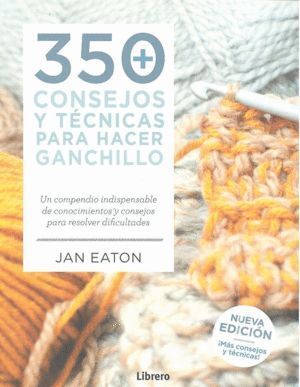 350 CONSEJOS Y TECNICAS PARA HACER GANCHILLO CROCH