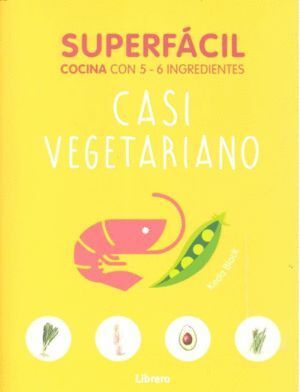 SUPERFACIL CASI VEGETARIANO