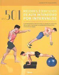 501 MEJORES EJERCICIOS DE ALTA INTENSIDAD POR INTERVALOS,LO