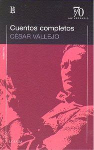 CUENTOS COMPLETOS CESAR VALLEJO