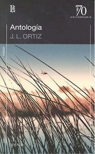 ANTOLOGIA JOSE LUIS ORTIZ