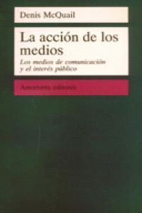 ACCION DE LOS MEDIOS,LA