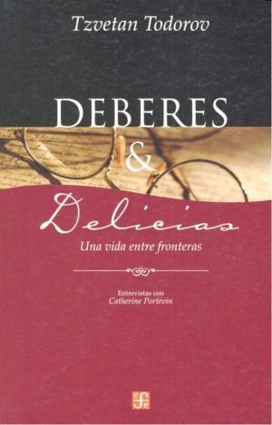 DEBERES Y DELICIAS UNA VIDA ENTRE FRONTERAS ENTREVISTA