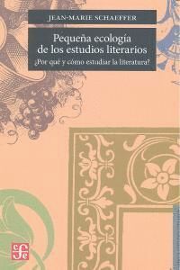 PEQUEÑA ECOLOGIA DE LOS ESTUDIOS LITERARARIOS