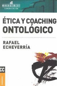 ETICA Y COACHING ONTOLOGICO