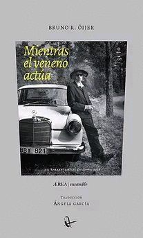 MIENTRAS EL VENENO ACTUA