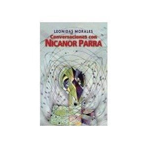 CONVERSACIONES CON NICANOR PARRA