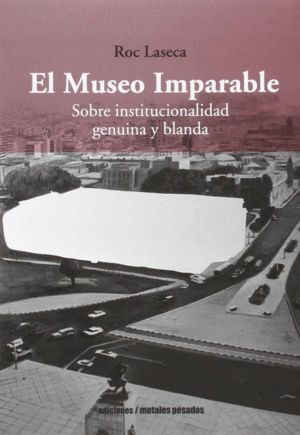 MUSEO IMPARABLE,EL