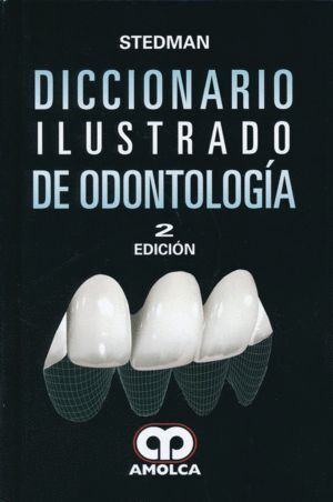 STEDMAN DICCIONARIO ILUSTRADO DE ODONTOLOGIA
