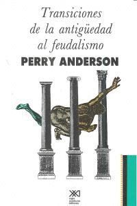 TRANSICIONES DE LA ANTIGUEDAD AL FEUDALISMO