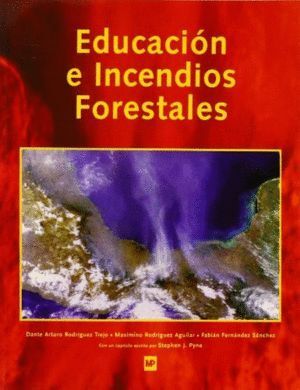 EDUCACION E INCENDIOS FORESTALES