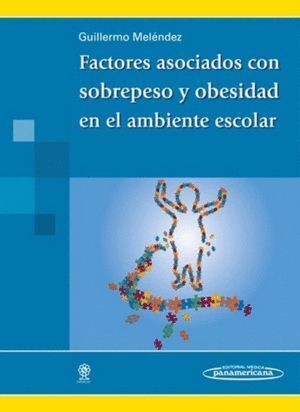 FACTORES ASOCIADOS CON SOBREPESO Y OBESIDAD EN EL AMBIENTE E