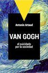 VAN GOGH EL SUICIDADO POR LA SOCIEDAD