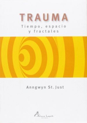TRAUMA: TIEMPO, ESPACIO Y FRACTALES