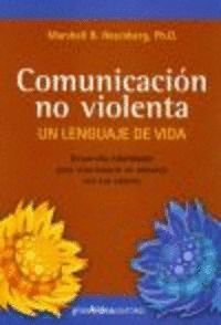 COMUNICACION NO VIOLENTA UN LENGUAJE DE VIDA  PROFESIONAL