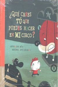 QUE CREES TU QUE PUEDES HACER EN MI CIRCO