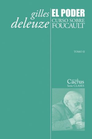 PODER. CURSO SOBRE FOUCAULT. TOMO II,EL