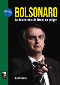 BOLSONARO LA DEMOCRACIA DE BRASIL EN PELIGRO