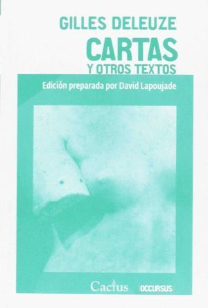 CARTAS Y OTROS TEXTOS. GILLES DELEUZE