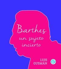 BARTHES UN SUJETO INCIERTO