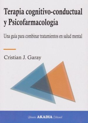 TERAPIA COGNITIVO CONDUCTUAL Y PSICOFARMACOLOGIA