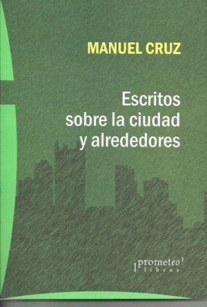 ESCRITOS SOBRE LA CIUDAD Y ALREDEDORES