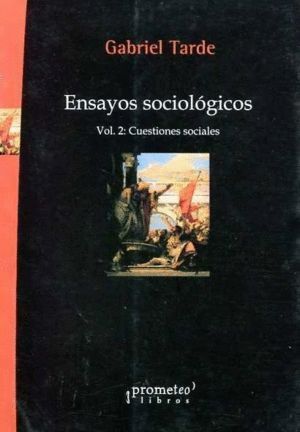 ENSAYOS SOCIOLOGICOS. VOL. II: CUESTIONES SOCIALES