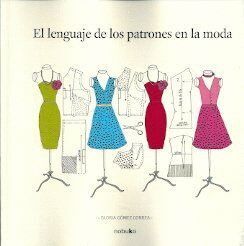LENGUAJE DE LOS PATRONES EN LA MODA,EL